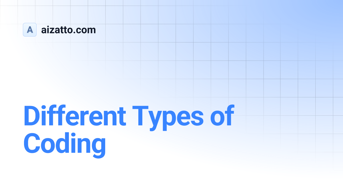 Different Types of Coding | aizatto.com